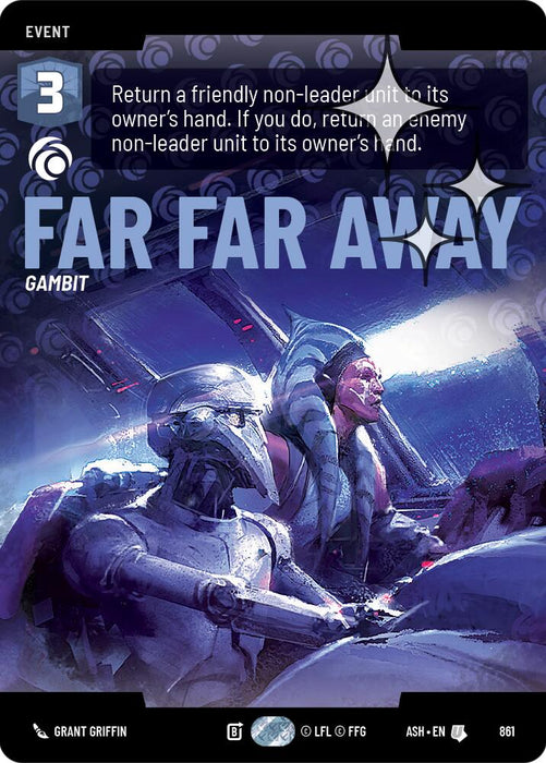 Far Far Away (861) (Prestige Foil) (861) [Ashes of the Empire] - for just $1.45! 