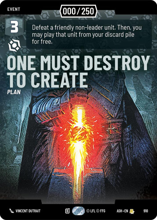One Must Destroy to Create (910) (Serialized) (910) [Ashes of the Empire] - for just $0.10! 