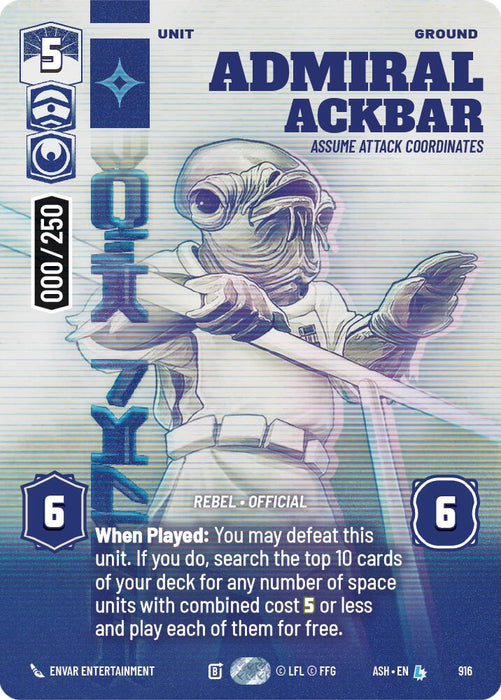 Admiral Ackbar - Assume Attack Coordinates (916) (Serialized) (916) [Ashes of the Empire] - for just $80! 