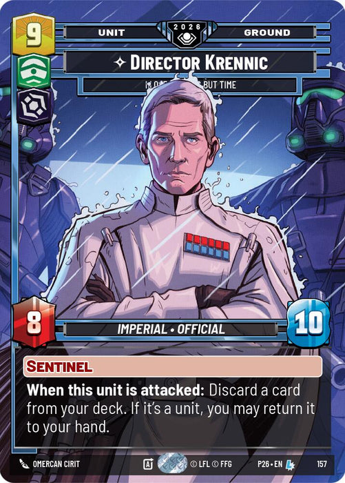 Director Krennic - I Lose Nothing But Time (157) (Prize Wall) (Foil) (157) [Galactic Championship 2026] - for just $22.80! 