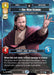 Obi-Wan Kenobi - Finding What Doesn't Exist (161) (Prize Wall) (Foil) (161) [Galactic Championship 2026] - for just $16.80! 