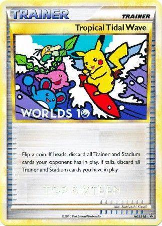 Tropical Tidal Wave (HGSS18) (Top 16) [HeartGold & SoulSilver: Black Star Promos] - for just $0.10! 