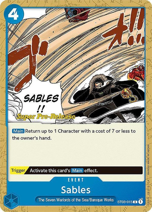 Sables [Super Pre-Release Starter Deck: The Seven Warlords of the Sea] - for just $0.75! 
