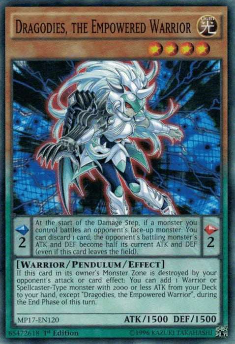 Dragodies, the Empowered Warrior [MP17-EN120] Common - for just $0.10! 