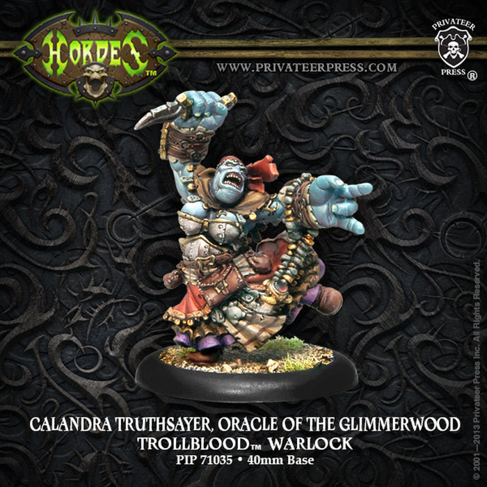 Hordes: Trollbloods Calandra Truthsayer, Oracle of the Glimmerwood - for just $17.99! 
