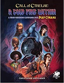 Call of Cthulhu: Pulp Cthulhu - A Cold Fire Within - for just $37.99! 
