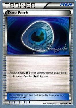 Dark Patch (93/108) (Darkrai Deck - Jason Klaczynski) [World Championships 2013] - for just $0.35! 