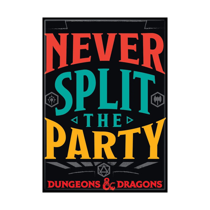 Dungeons & Dragons: Never Split the Party Magnet - for just $4.49! 