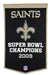 New Orleans Saints NFL Dynasty Banner - for just $99.99! 
