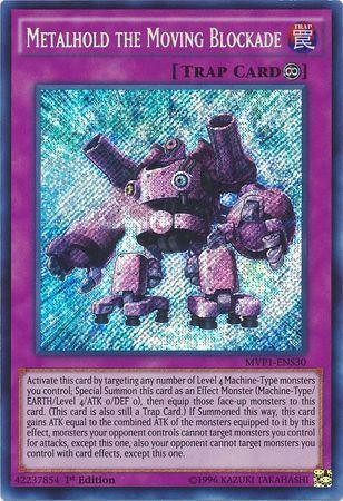 Metalhold the Moving Blockade [MVP1-ENS30] Secret Rare - for just $0.15! 