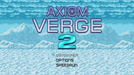 Axiom Verge 2 [Limited Run #123] – Nintendo Switch (NS) - for just $42.99! 