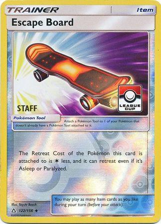 Escape Board (122a/156) (League Promo Staff) [Sun & Moon: Ultra Prism] - for just $0.10! 