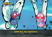 EP20 Bye, Bye Butterfree Foil (EP20) [Topps TV Animation Edition Series 2] - for just $3! 