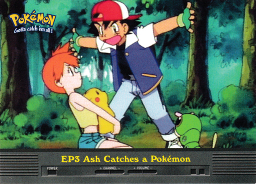 EP3 Ash Catches a Pokemon (EP3) [Topps TV Animation Edition Series 2] - for just $0.50! 