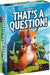 That's A Question! - for just $22! 