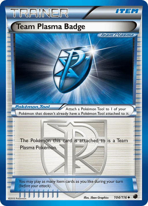 Team Plasma Badge (104/116) [Black & White: Plasma Freeze] - for just $0.15! 