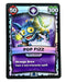 Pop Fizz (Battlecast) (Silver Foil) - for just $3! 