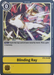 Blinding Ray [BT4-104] [Great Legend Pre-Release Promos] - Just $0.25! Shop now at Retro Gaming of Denver