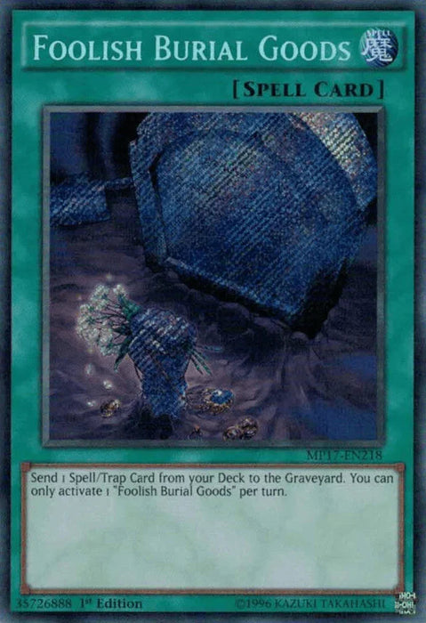 Foolish Burial Goods [MP17-EN218] Secret Rare - for just $1.80! 