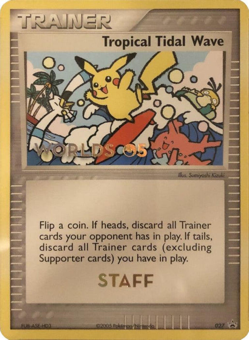 Tropical Tidal Wave (027) (Worlds 2005 Staff) [Nintendo: Black Star Promos] - for just $440! 