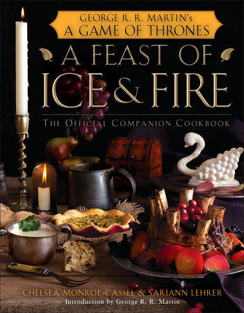 A Feast of Ice and Fire: The Official Game of Thrones Companion Cookbook - Just $35! Shop now at Retro Gaming of Denver