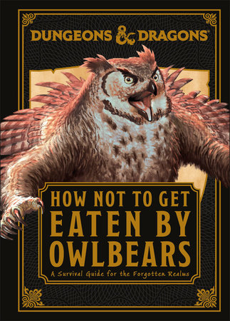 Dungeons & Dragons: How Not To Get Eaten by Owlbears - for just $16.99! 