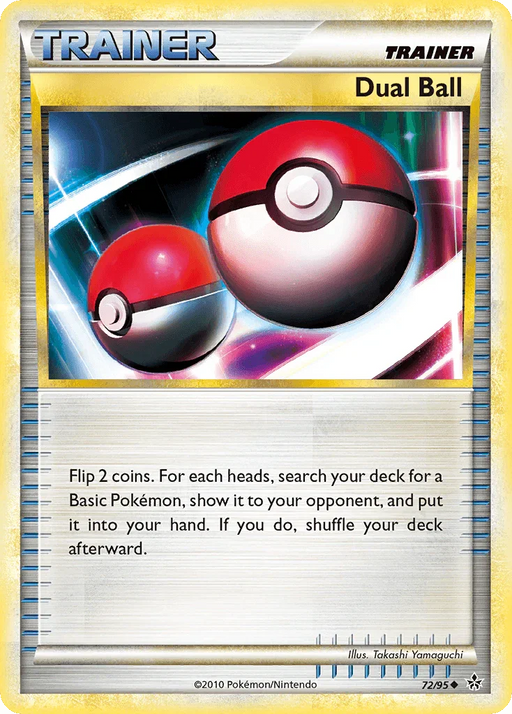 Dual Ball (72/95) [HeartGold & SoulSilver: Unleashed] - for just $0.35! 