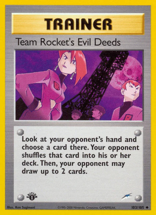 Team Rocket's Evil Deeds (103/105) [Neo Destiny 1st Edition] - for just $1.60! 
