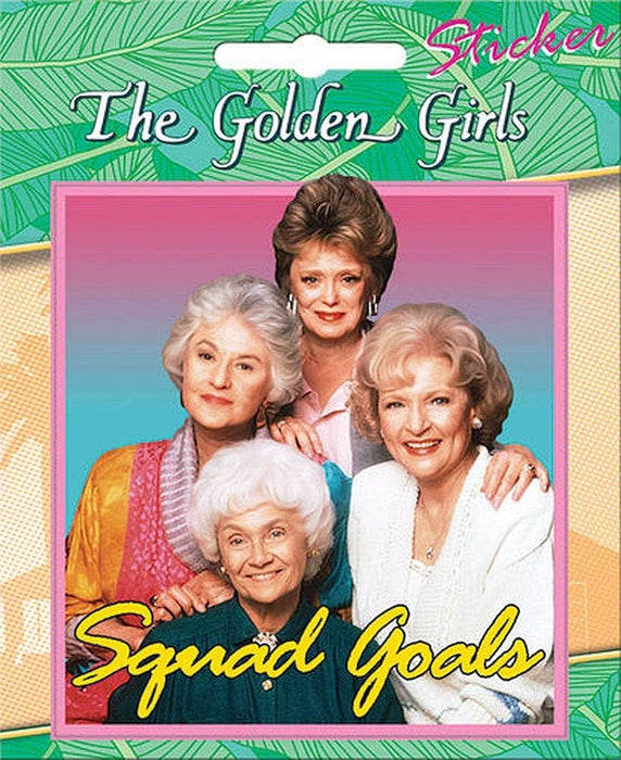 The Golden Girls: Squad Goals - Sticker - 4" - for just $3! 