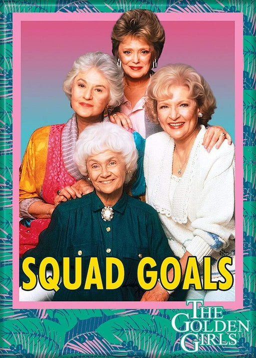 Ata-Boy: Magnet - The Golden Girls: Squad Goals - for just $4.49! 