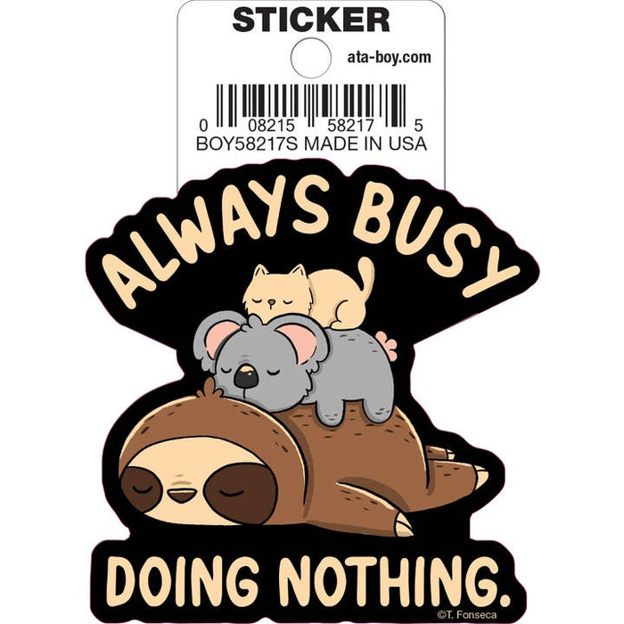 Tobe Fonseca: Always Busy Doing Nothing Die Cut Vinyl Sticker - 3" - for just $3! 