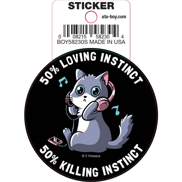 Tobe Fonseca: 50% Loving Instinct 50% Killing Instinct Cat Die Cut Vinyl Sticker - 3" - for just $3! 