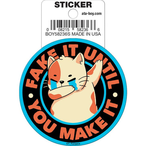 Tobe Fonseca: Fake It Until You Make It Cat Die Cut Vinyl Sticker - 3" - for just $3! 