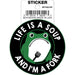 Tobe Fonseca: Life is a Soup and I'm a Fork Frog Die Cut Vinyl Sticker - 3" - for just $3! 