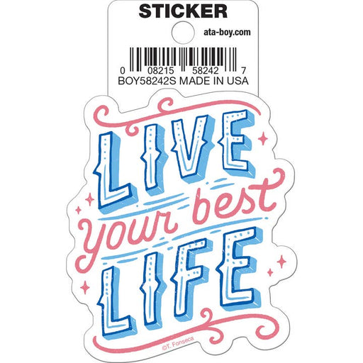 Tobe Fonseca: Live Your Best Life Die Cut Vinyl Sticker - 3" - for just $3! 