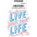 Tobe Fonseca: Live Your Best Life Die Cut Vinyl Sticker - 3" - for just $3! 