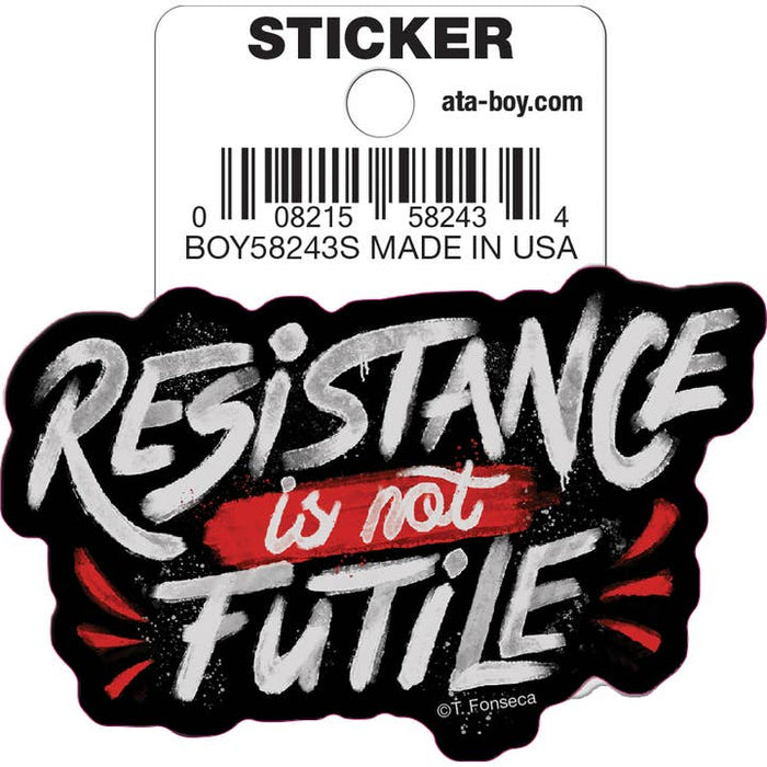 Tobe Fonseca: Resistance is Not Futile Die Cut Vinyl Sticker - 3" - for just $3! 