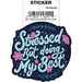 Tobe Fonseca: Stressed But Doing My Best Die Cut Vinyl Sticker - 3" - for just $3! 