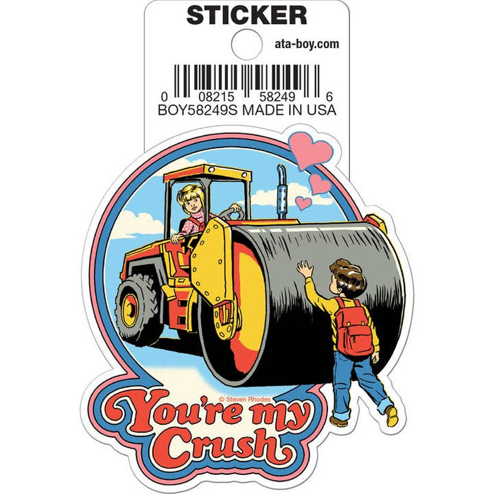 Steven Rhodes: You're My Crush Die Cut Vinyl Sticker - 3" - for just $3! 