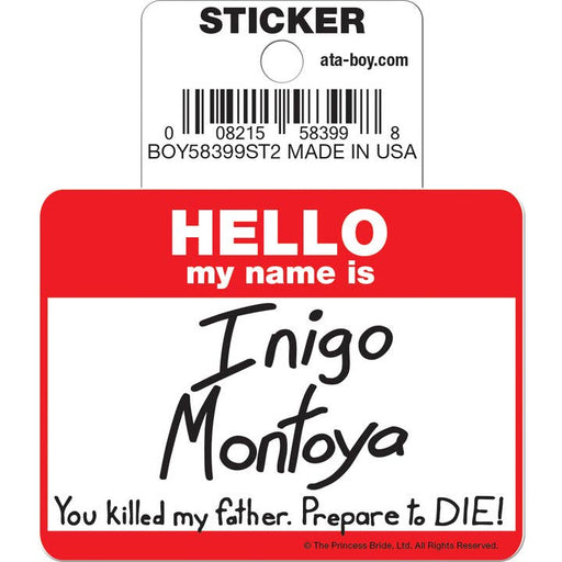 Ata-Boy Stickers: Die Cut Vinyl Sticker - 3" - Princess Bride - Inigo Montoya - Name Tag - for just $2.99! 