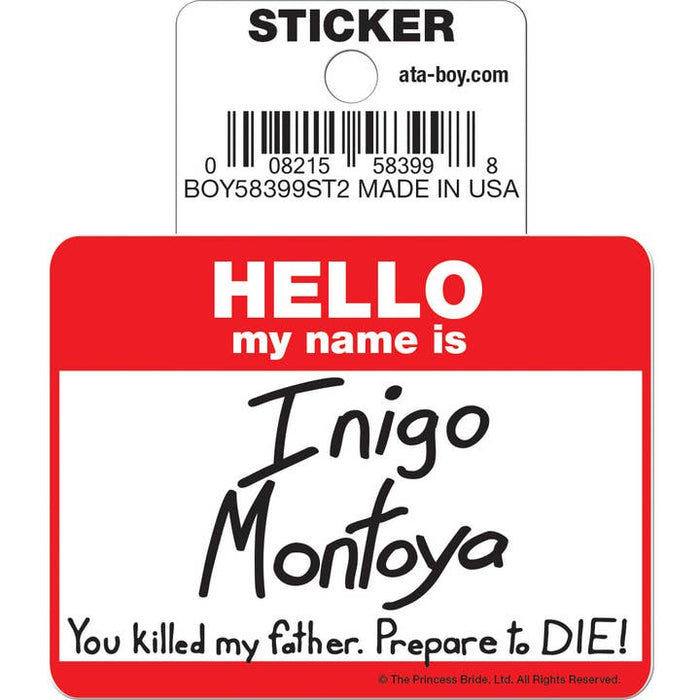 Ata-Boy Stickers: Die Cut Vinyl Sticker - 3" - Princess Bride - Inigo Montoya - Name Tag - for just $2.99! 