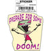 Ata-Boy Stickers: Die Cut Vinyl Sticker - 3" - Invader Zim - Prepare For Some Doom Quote - for just $2.99! 