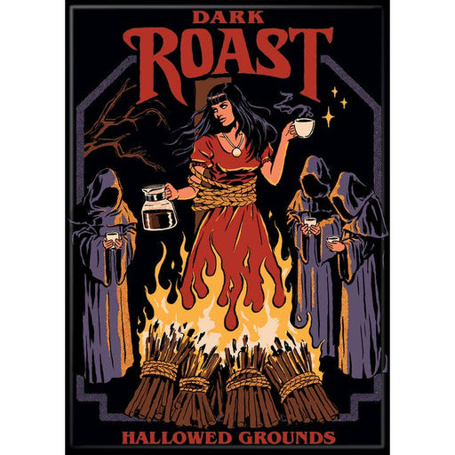 Steven Rhodes: Dark Roast Magnet - for just $4.49! 
