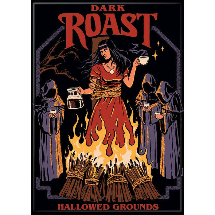 Steven Rhodes: Dark Roast Magnet - for just $4.49! 
