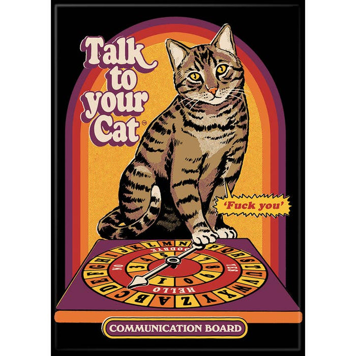 Steven Rhodes: Talk To Your Cat Magnet - for just $4.49! 