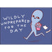 Strange Planet: Wildly Unprepared For the Day Magnet - for just $4.49! 
