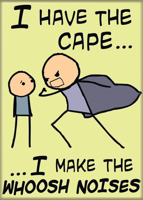 Cyanide and Happiness: I Have The Cape Magnet - for just $4.49! 
