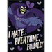Ata-Boy Magnets: Masters of the Universe: I Hate Everyone Equally - for just $4.49! 