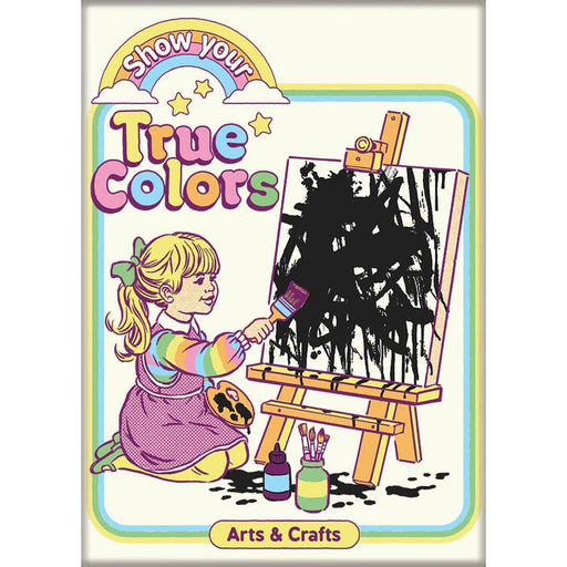Steven Rhodes: Show Your True Colors Magnet - for just $4.49! 