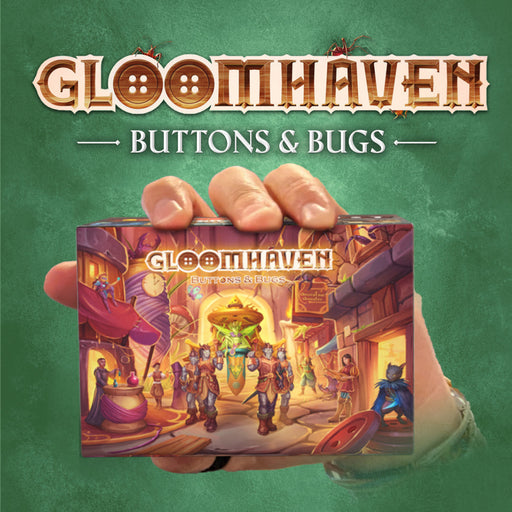 Gloomhaven: Buttons & Bugs - for just $29.99! 